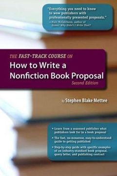 portada The Fast-Track Course on how to Write a Nonfiction Book Proposal (en Inglés)