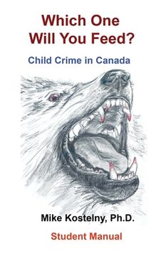 portada Which One Will You Feed?: Child Crime in Canada (in English)