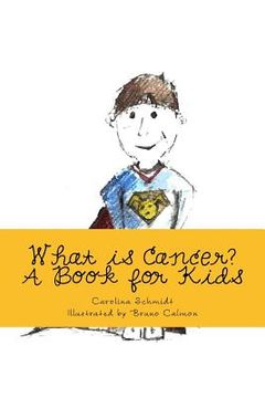 portada What is Cancer? A Book for Kids (in English)