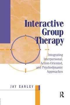 portada Interactive Group Therapy: Integrating, Interpersonal, Action-Orientated and Psychodynamic Approaches