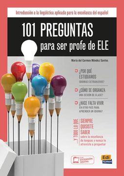 portada 101 Preguntas Para ser Profe de Ele: Introduccion a la Linguistica Aplicada Para la Ensenanza del Espanol (in Spanish)