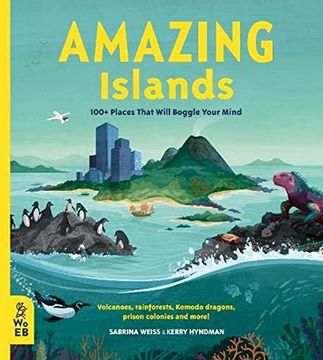 portada Amazing Islands: 100+ Places That Will Boggle Your Mind (Our Amazing World) 