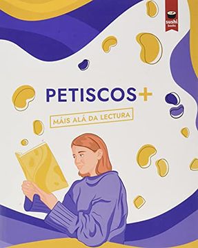portada Petiscos+: Máis alá da Lectura (Sushi Books - Gall) (en Gallego)