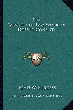 portada the sanctity of law wherein does it consist? (in English)