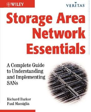 portada storage networking essentials: a complete guide to understanding & implementing sans