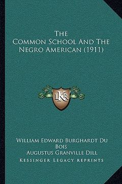 portada the common school and the negro american (1911) (en Inglés)