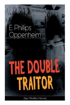 portada THE DOUBLE TRAITOR (Spy Thriller Classic) (in English)