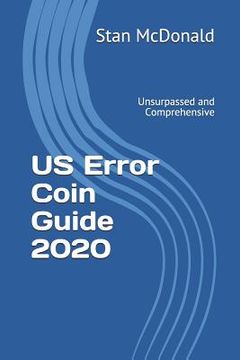 portada US Error Coin Guide 2020: Unsurpassed and Comprehensive - New Photographs