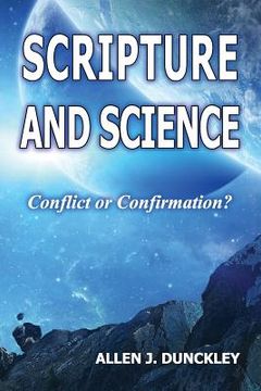 portada Scripture and Science: Conflict or Confirmation? (en Inglés)