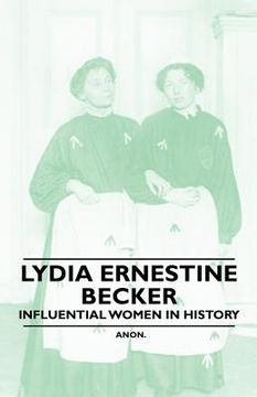 portada lydia ernestine becker - influential women in history (en Inglés)