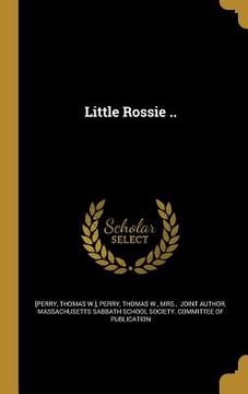 portada Little Rossie .. (en Inglés)