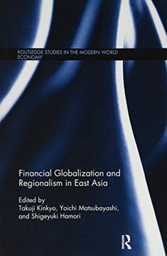 portada Financial Globalization and Regionalism in East Asia (en Inglés)