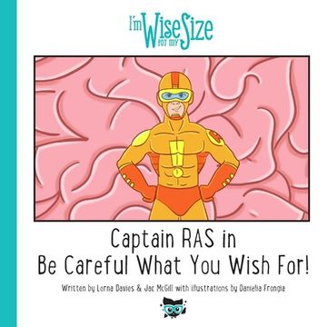 portada Captain RAS in Be Careful What You Wish for! (en Inglés)