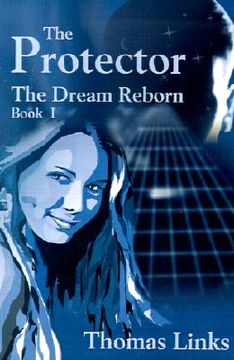 portada the protector: the dream reborn (en Inglés)