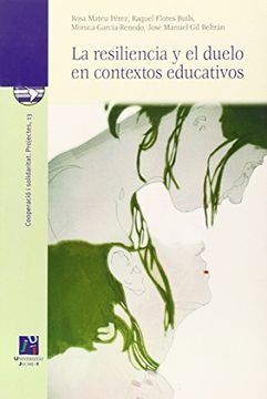 portada Resiliencia y el Duelo en Contextos Educativos: 13 (Cooperació i Solidaritat) (in Spanish)