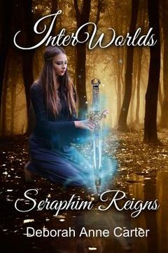 portada InterWorlds...: Seraphim Reigns (in English)