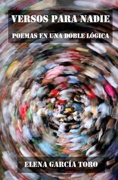 portada Versos para Nadie: Poemas en una doble logica (in Spanish)