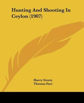 portada hunting and shooting in ceylon (1907) (en Inglés)