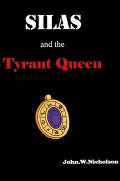 portada Silas and the Tyrant Queen (en Inglés)