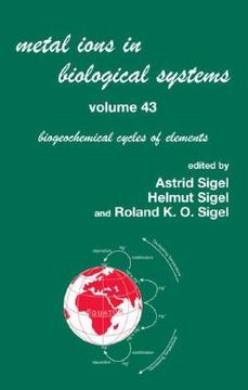 portada metal ions in biological systems, volume 43 - biogeochemical cycles of elements (en Inglés)