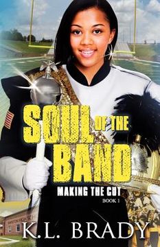 portada soul of the band: making the cut (book 1) (en Inglés)