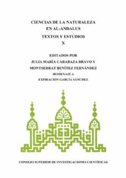 portada Ciencias de la Naturaleza en Al-Ándalus: Textos y Estudios x: Homenaje a Expiración García Sánchez