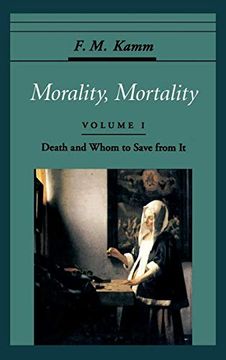 portada Morality, Mortality: Volume i: Death and Whom to Save From it (Oxford Ethics Series) (in English)