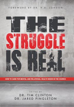 portada The Struggle is Real: How to Care for Mental and Relational Health Needs in the Church (en Inglés)