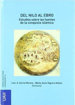 portada Del Nilo al Ebro. Estudios Sobre las Fuentes de la Conquista Islámica (in Spanish)