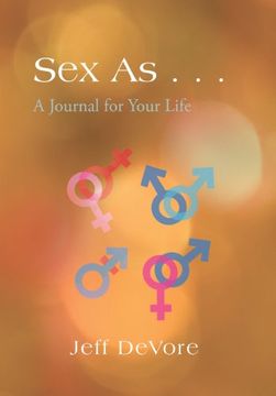 portada Sex as . . .: A Journal for Your Life