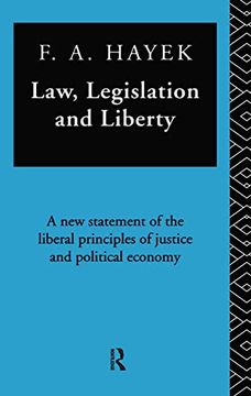 portada Law, Legislation, and Liberty: A new Statement of the Liberal Principles of Justice and Political Economy (The Collected Works of F. A. Hayek) (en Inglés)