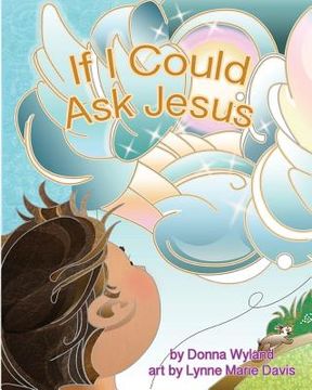 portada If I Could Ask Jesus (en Inglés)