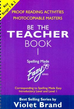 portada Spelling Made Easy: be the Teacher: Proofreading Activities, Photocopiable Masters Book 1: Corresponding to "Spelling Made Easy" Introductory Level and Level 1