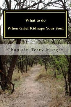portada What to do When Grief Kidnaps Your Soul (en Inglés)