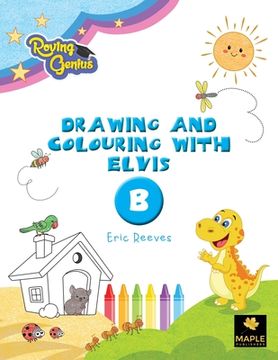 portada Drawing and Colouring with Elvis: B (en Inglés)