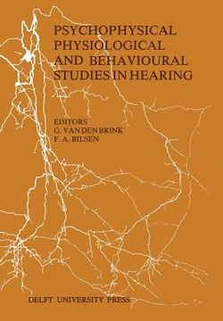 portada Psychophysical, Physiological and Behavioural Studies in Hearing: Proceedings of the 5th International Symposium on Hearing Noordwijkerhout, the Nethe (en Inglés)
