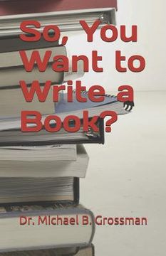 portada So, You Want to Write a Book? (en Inglés)