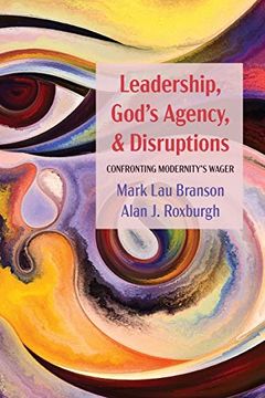 portada Leadership, God'S Agency, and Disruptions: Confronting Modernity'S Wager (en Inglés)