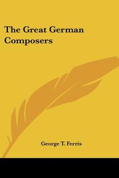 portada the great german composers (in English)
