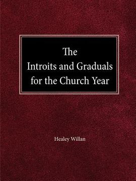 portada the intriots and graduals for the church year (en Inglés)