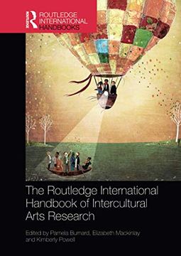 portada The Routledge International Handbook of Intercultural Arts Research (Routledge International Handbooks of Education) (en Inglés)