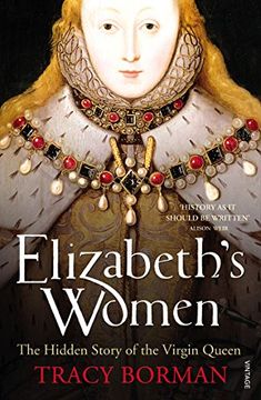 portada Elizabeth's Women: The Hidden Story of the Virgin Queen