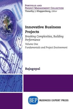 portada Innovative Business Projects, Volume i: Creating the Environment by Breaking Complexities (in English)