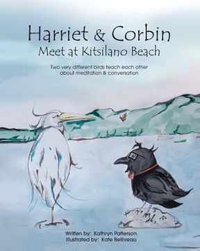portada Harriet & Corbin Meet at Kitsilano Beach: Two very different birds teach each other about meditation & conversation (en Inglés)
