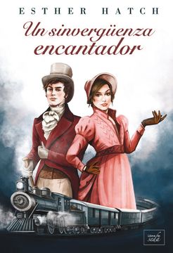 portada UN SINVERGUENZA ENCANTADOR (in Spanish)