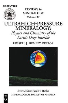 portada Ultrhigh-Pressure Mineralogy: Physics and Chemistry of the Earth's Deep Interior (Reviews in Mineralogy Volume 37) (in English)