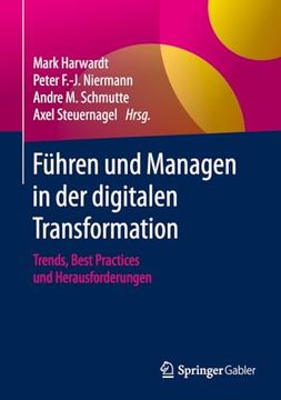 portada Führen und Managen in der Digitalen Transformation: Trends, Best Practices und Herausforderungen