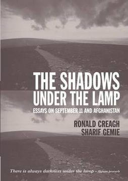 portada The Shadows Under the Lamp: Essays on September 11 and Afghanistan (en Inglés)