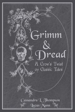 portada Grimm & Dread: A Crow's Twist on Classic Tales (en Inglés)