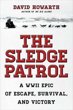 portada The Sledge Patrol: A WWII Epic Of Escape, Survival, And Victory 